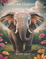 Adorable Elephants Coloring Book B0CNWHBM9J Book Cover