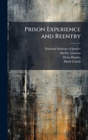 Prison Experience and Reentry 102507503X Book Cover
