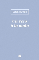 Un vers à la main (French Edition) 2754764445 Book Cover