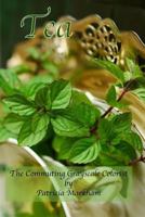 Tea: The Commuting Grayscale Colorist 1986727327 Book Cover