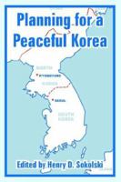 Planning for a Peaceful Korea 1410222497 Book Cover