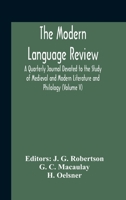 The Modern Language Review; A Quarterly Journal Devoted To The Study Of Medieval And Modern Literature And Philology 9354188931 Book Cover