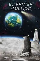 El Primer Aullido 1916904122 Book Cover