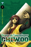 Heavenly Executioner Chiwoo Volume 2 (Heavenly Executioner Chiwoo) 8952744764 Book Cover