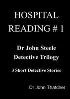 Dr. John Steele Detective Trilogy 1312483091 Book Cover