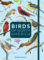 Birds of North America 2025 Weekly Planner: January 2025 - December 2025 1577154169 Book Cover