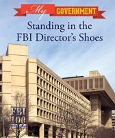 Standing in the FBI Director's Shoes 1502630680 Book Cover