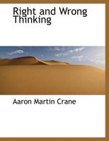 Right and Wrong Thinking 1115988824 Book Cover