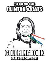 Clinton and Cats Coloring Book: Grab your copy now! 1539969541 Book Cover