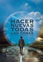 Hacer Nuevas Todas Las Cosas: Fundamentos del Orden Social Y Politico 1975749278 Book Cover