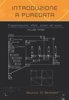 Introduzione a PureData: Programmazione, effetti, sintesi del suono (Italian Edition) null Book Cover