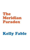 The Meridian Paradox 1998557863 Book Cover