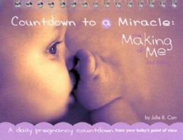 Countdown to a Miracle: The Making of Me 0967142822 Book Cover