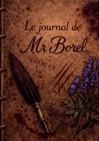 Le journal de Mr. Borel (French Edition) B0G6T8LRC4 Book Cover