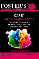 Foster's CAPE® Art & Design Unit 1: Multiple Choice Questions & Answers: Foundations of Art and Design (FOSTER’S CAPE® Questions & Answers Series) 9769717983 Book Cover
