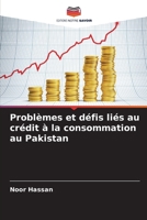 Problèmes et défis liés au crédit à la consommation au Pakistan (French Edition) 6202437529 Book Cover