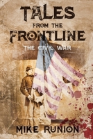 Tales From The Frontline: The Civil War B0BSLLZWMK Book Cover