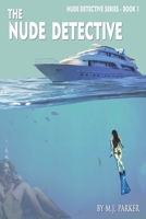 The Nude Detective 1686161247 Book Cover