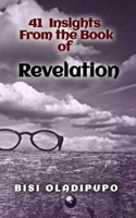 41 Insights From the Book of Revelation 1915269164 Book Cover