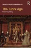 The Routledge Companion to the Tudor Age 0415445655 Book Cover