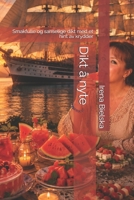 Dikt å nyte: Smakfulle og sanselige dikt med et hint av krydder (Norwegian Edition) B0H4LCL66K Book Cover