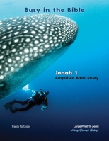 Busy in the Bible Jonah 1 : Amplified Bible Study 1639420452 Book Cover