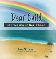 Dear Child: Stories About God's Love 1632965259 Book Cover