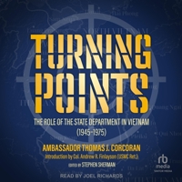 Turning Points: The Role of the State Department in Vietnam (1945-75) B0CW5B1C66 Book Cover