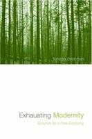 Exhausting Modernity: Grounds for a New Economy 0415237068 Book Cover
