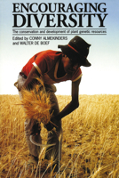 Encouraging Diversity: Crop Development and Conservation in Plant Genetic Resources 1853395102 Book Cover