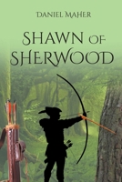 Shawn of Sherwood 1662423705 Book Cover