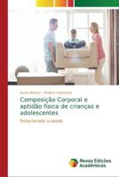 Composição Corporal e aptidão física de crianças e adolescentes 6139609860 Book Cover