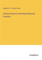 Historical Record of the Royal Sherwood Foresters 3382128063 Book Cover