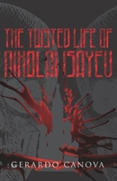 The Twisted life of Nikolai Isayev 1514275899 Book Cover