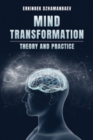 Mind Transformation: Theory & Practice B086PRL9SX Book Cover
