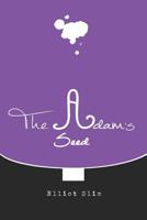 The Adam�s seed 1097641449 Book Cover
