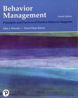 Behavior Management: Principles and Practices of Positive Behavior Supports 0130939897 Book Cover