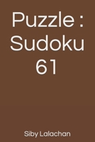 Puzzle: Sudoku 61 B0F78B17W7 Book Cover