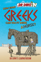 How Many Greeks Can You Fit Inside a Horse? 1784186546 Book Cover