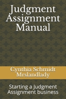 Judgment Assignment Manual: Starting a Judgment Assignment busines B086PNZDR7 Book Cover