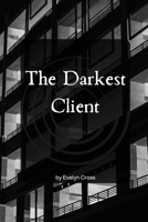 The Darkest Client 1918122350 Book Cover