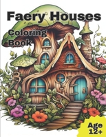 Faery house coloring book B0CGLHTWG9 Book Cover