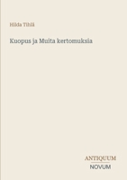 Kuopus ja Muita kertomuksia (Finnish Edition) 3387432445 Book Cover