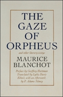 The Gaze of Orpheus And Other Literary Essays 0930794389 Book Cover