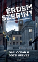 Érdem szerint: Bizarr horror Londonban 3991319705 Book Cover