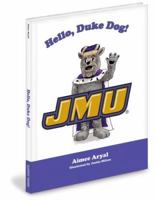 Hello, Duke Dog! 1932888500 Book Cover