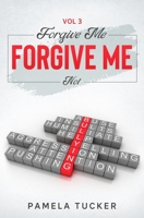 FORGIVE ME FORGIVE ME NOT VOL 3 1735003115 Book Cover