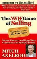 The NEW Game of Selling: Attract, Convert, and Keep More Customers - and Multiply Profits 0991580702 Book Cover