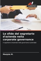 Le sfide del segretario d'azienda nella corporate governance: Il segretario d'azienda nella governance aziendale 6206326330 Book Cover