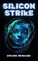 Silicon Strike: The Awakening of Artificial Minds 1763560759 Book Cover
